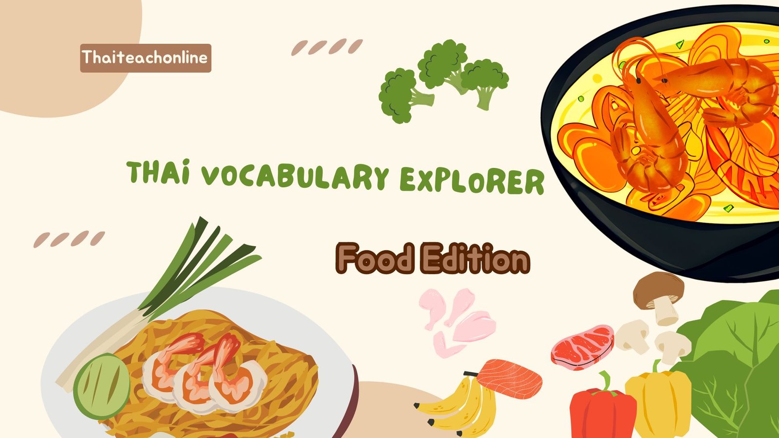 Thai Vocabulary Explorer: Food Edition